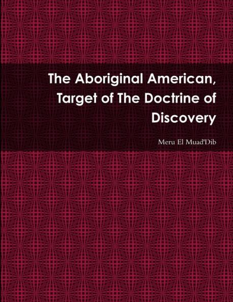 The Aboriginal American Target of The Doctrine of Discovery