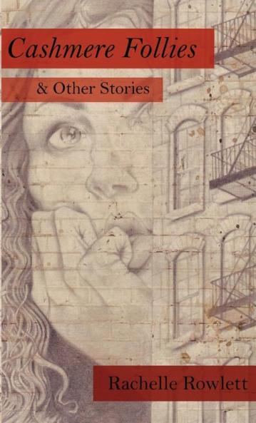 Cashmere Follies & Other Stories