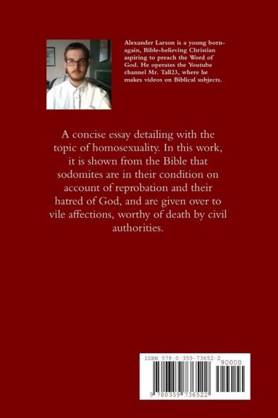 Exposing the Wickedness of the Sodomites and Defending the Reprobate Doctrine from the Holy Bible