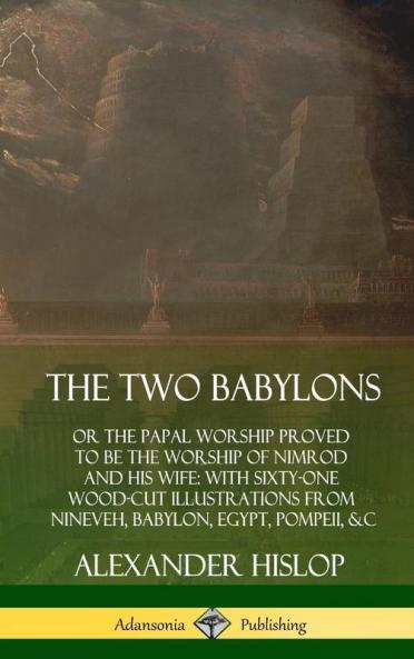 The Two Babylons