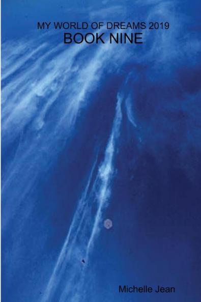 MY WORLD OF DREAMS 2019 - BOOK NINE