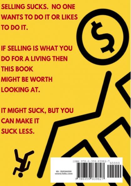 25 reasons why selling sucks and 25 ways you can make it suck less