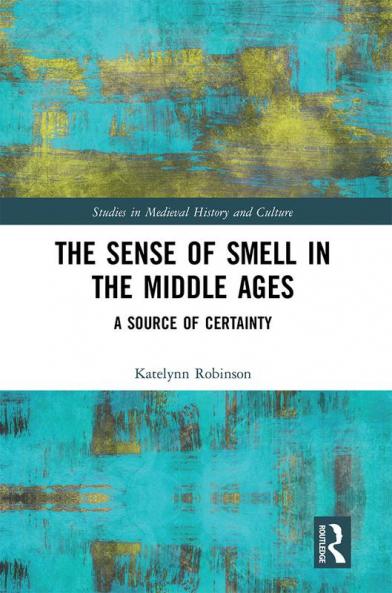 Sense of Smell in the Middle Ages