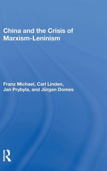 China And The Crisis Of Marxism-leninism