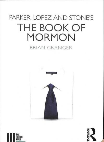 Parker Lopez and Stone's the Book of Mormon