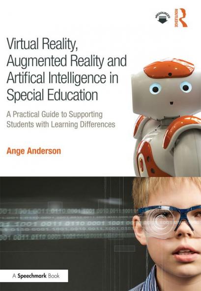 Virtual Reality Augmented Reality and Artificial Intelligence in Special Education