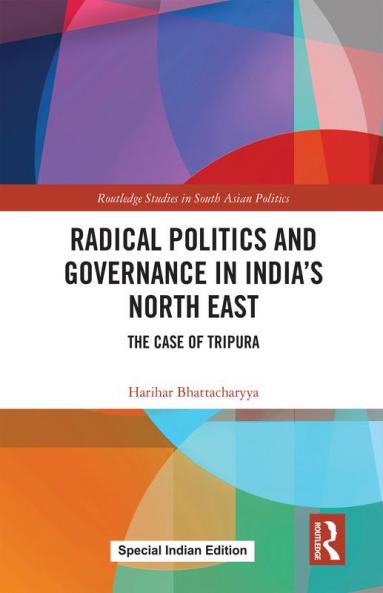 Radical Politics and Governance in India's North East