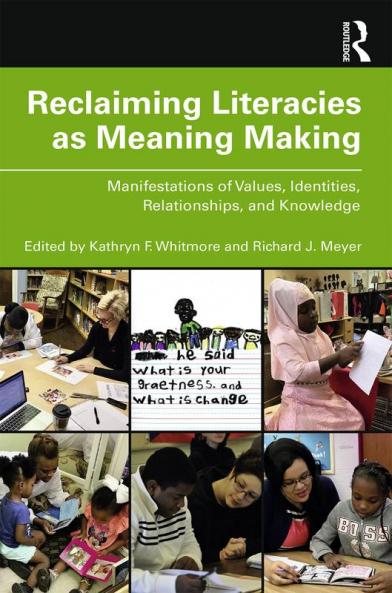 Reclaiming Literacies as Meaning Making