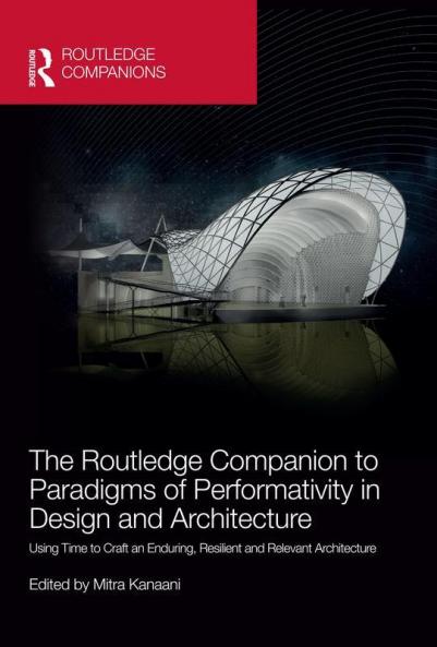 Routledge Companion to Paradigms of Performativity in Design and Architecture
