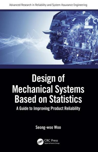 Design of Mechanical Systems Based on Statistics