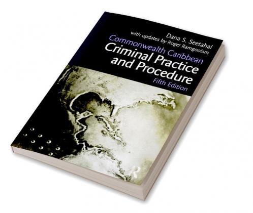 Commonwealth Caribbean Criminal Practice and Procedure