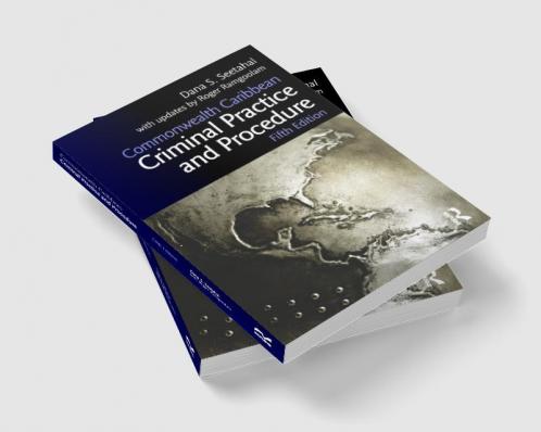 Commonwealth Caribbean Criminal Practice and Procedure
