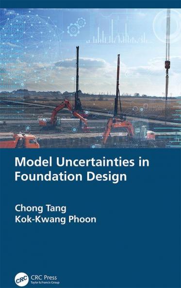 Model Uncertainties in Foundation Design