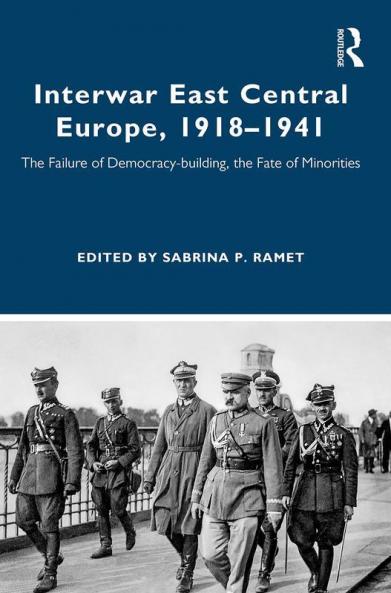 Interwar East Central Europe 1918-1941
