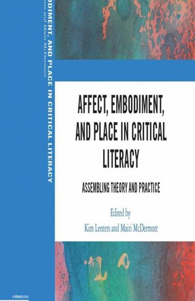 Affect Embodiment and Place in Critical Literacy
