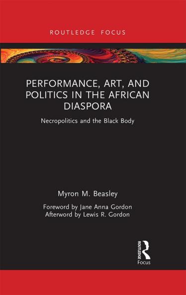 Performance Art and Politics in the African Diaspora