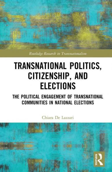 Transnational Politics Citizenship and Elections