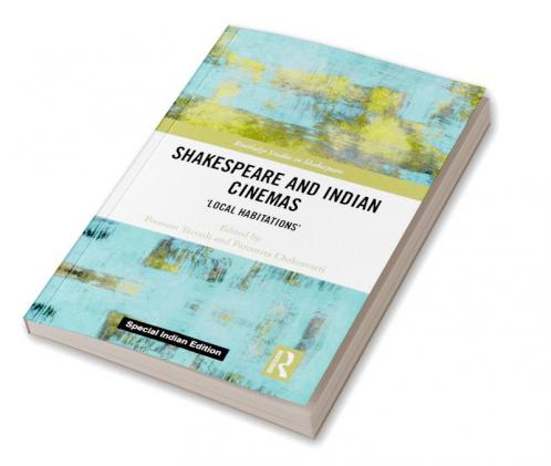 Shakespeare and Indian Cinemas