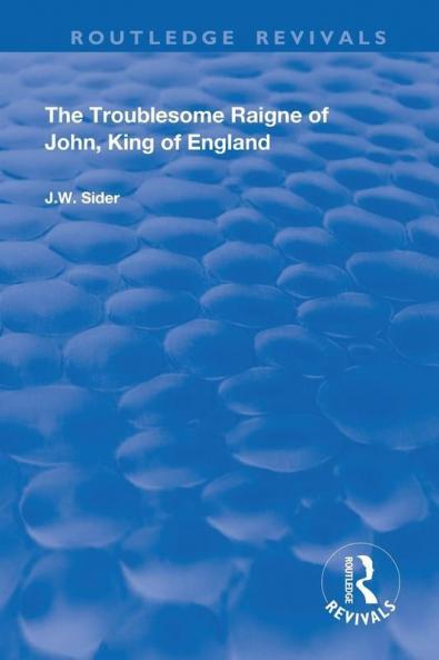 Troublesome Raigne of John King of England