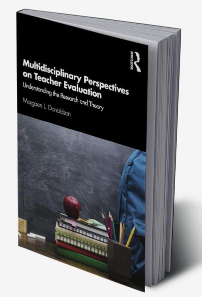 Multidisciplinary Perspectives on Teacher Evaluation