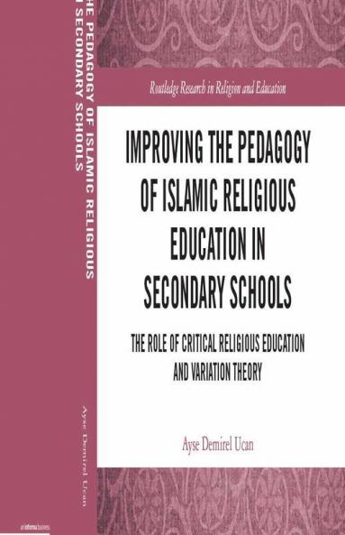 Improving the Pedagogy of Islamic Religious Education in Secondary Schools