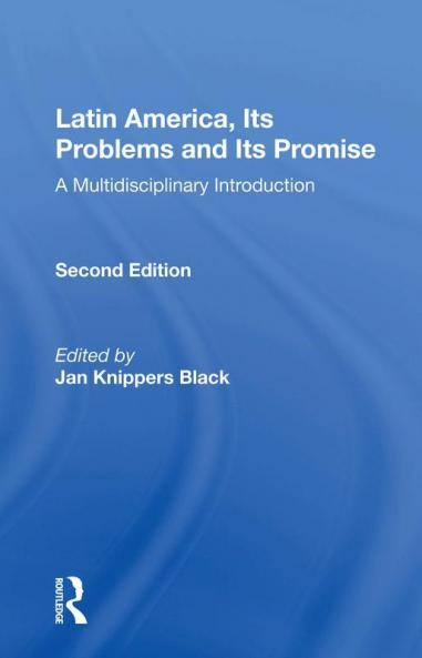 Latin America Its Problems And Its Promise