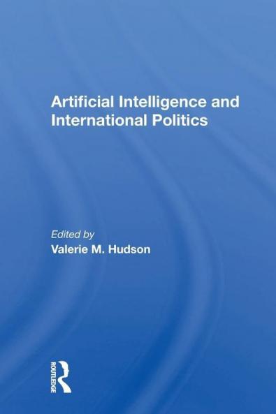 Artificial Intelligence And International Politics