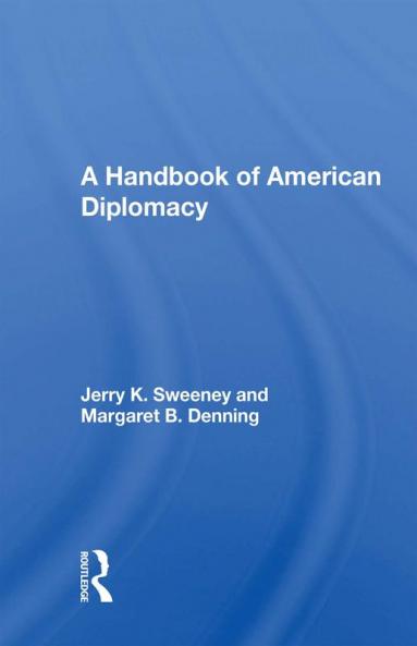 Handbook of American Diplomacy