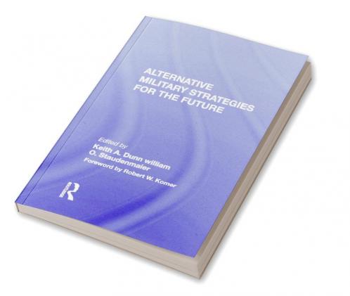 Alternative Military Strategies For The Future