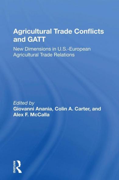 Agricultural Trade Conflicts and GATT