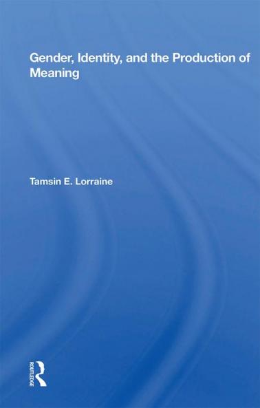 Gender Identity and the Production of Meaning