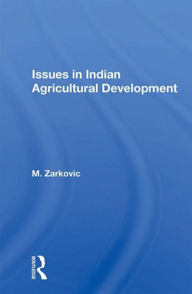 Issues in Indian Agricultural Development