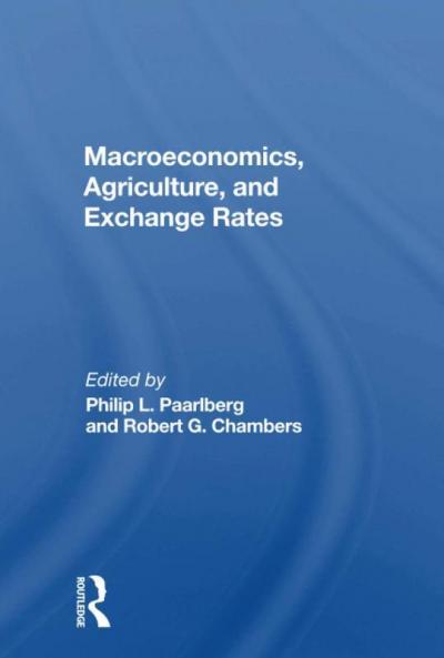 Macroeconomics Agriculture and Exchange Rates