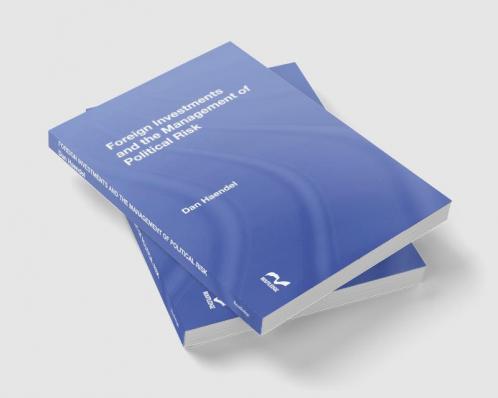 Foreign Investments and the Management of Political Risk