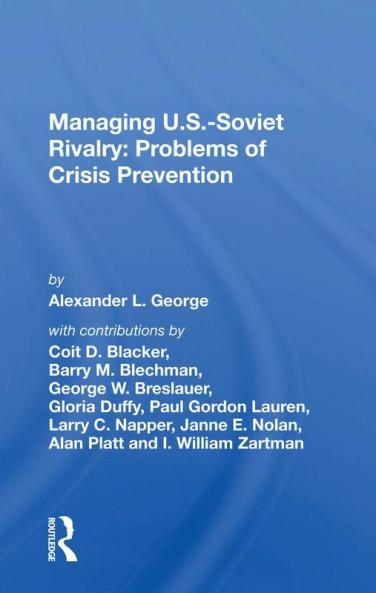 Managing U.S.-Soviet Rivalry