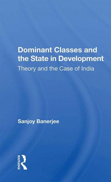 Dominant Classes and the State in Development