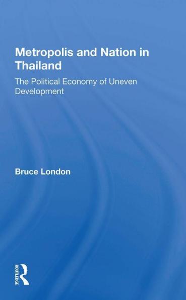 Metropolis And Nation In Thailand