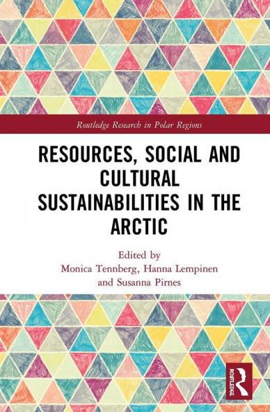 Resources Social and Cultural Sustainabilities in the Arctic