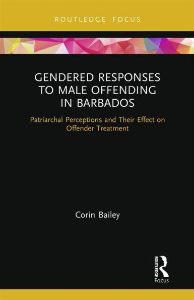 Gendered Responses to Male Offending in Barbados