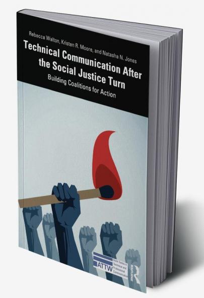 Technical Communication After the Social Justice Turn