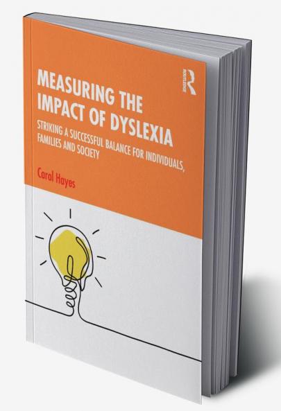 Measuring the Impact of Dyslexia