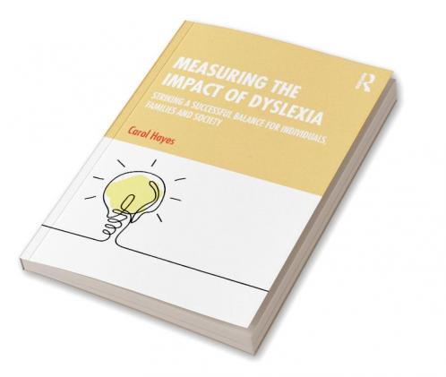 Measuring the Impact of Dyslexia