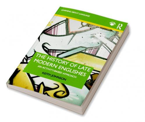 History of Late Modern Englishes