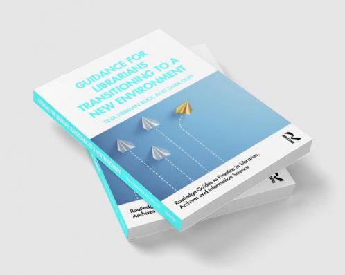 Guidance for Librarians Transitioning to a New Environment