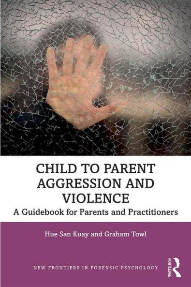 Child to Parent Aggression and Violence
