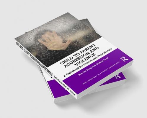 Child to Parent Aggression and Violence