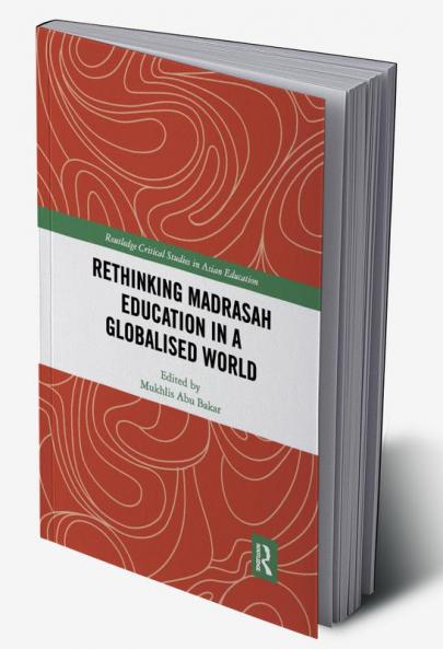 Rethinking Madrasah Education in a Globalised World