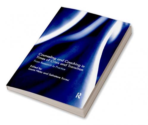 Counseling and Coaching in Times of Crisis and Transition