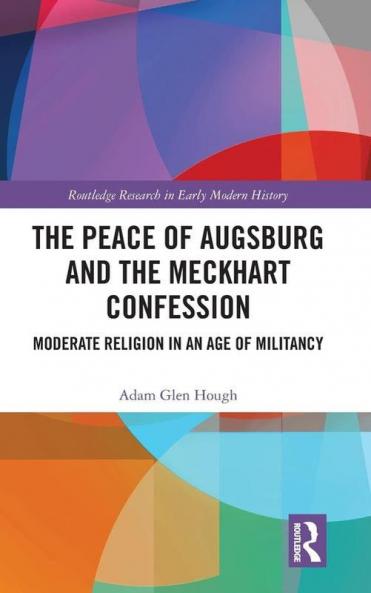 Peace of Augsburg and the Meckhart Confession