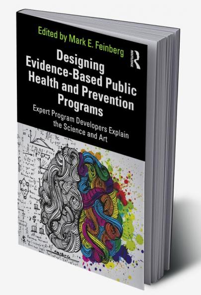 Designing Evidence-Based Public Health and Prevention Programs